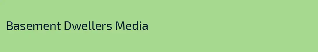 Basement Dwellers Media